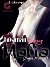 Novel Tawanan Sang Mafia – New Story (Saga & Sesil) by Luisana Zaffya