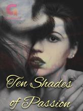 Novel Ten Shades of Passion by Mercie_King