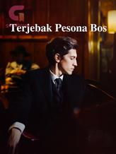 Terjebak Pesona Bos