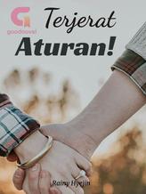 Novel Terjerat Aturan! by Rainy