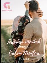 Novel Terpaksa Menikah dengan Calon Mertua by Ida Saidah