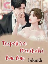 Novel Terpaksa Menikahi Om-Om by Hikmdr