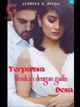 Novel Terpaksa menikah dengan gadis desa by Jernita S. Nita