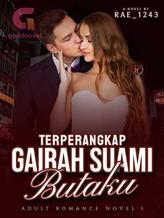 Novel Terperangkap Gairah Suami Butaku by Rae_1243