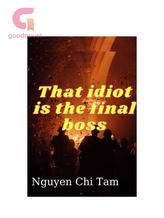 Novel That idiot is the final boss by Willing