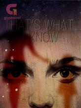 Novel That’s What I Know by Encre