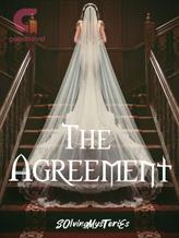 Novel The Agreement by S0lvingMysTeriEs