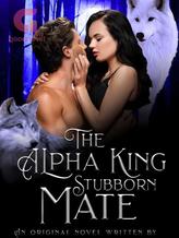 Novel The Alpha King Stubborn Mate by Omaisabella