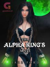 Novel The Alpha King’s Mate by Jazz Ford