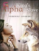 The Alpha King's Slave