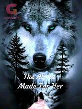 Novel The Alpha Made For Her by Nova Channing