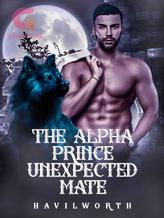 Novel The Alpha Prince Unexpected Mate by Momo