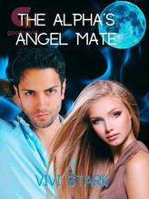 Novel The Alpha’s Angel Mate by Vivi Stark