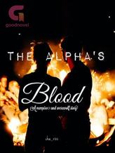 Novel The Alpha’s Blood by cha_rixx