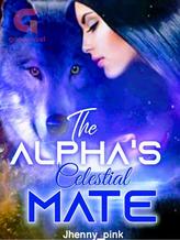 Novel The Alpha’s Celestial Mate by Jhenny_pink