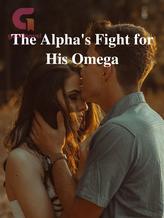 Novel The Alpha’s Fight for His Omega by Jess K