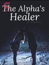 Novel The Alpha’s Healer by Ellison