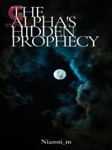 Novel The Alpha’s Hidden Prophecy by Nianni_m