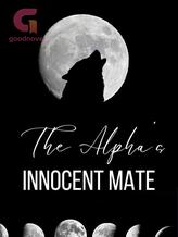 Novel The Alpha’s Innocent Mate by Roshanne