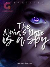 The Alpha's Mate Is A Spy