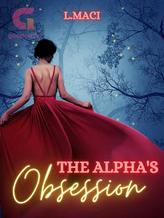 Novel The Alpha’s Obsession by L.Maci