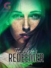 Novel The Alpha’s Redeemer by MiriGoogag