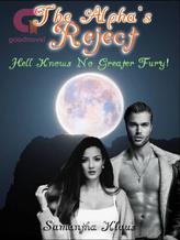 Novel The Alpha’s Reject – Hell Knows No Greater Fury! by Brown Ice