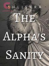 Novel The Alpha’s Sanity by shlisara