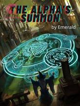 Novel The Alpha’s Summon by Shiny