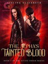 Novel The Alpha’s Tainted Blood by Aisling Elizabeth