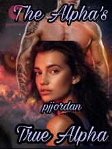 Novel The Alpha’s True Alpha by Pjjordan’da Dragon Sworn