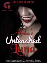 Novel The Alpha’s Unleashed Luna by Wyld L. Reids