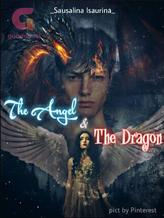 Novel The Angel & The Dragon by SausalinaIsaurina