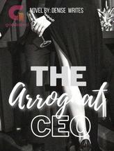 Novel The Arrogant CEO by Denise Writes