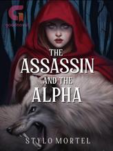 Novel The Assassin and The Alpha by stylomortel