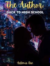 The Author: Back To High School