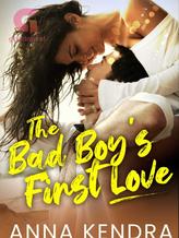 Novel The Bad Boy’s First Love by Anna Kendra