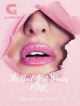 Novel The Bad Girl Wears Pink by Symphony Anna