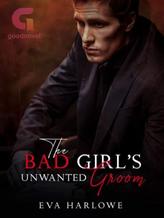 Novel The Bad Girl’s Unwanted Groom by Eva Harlowe