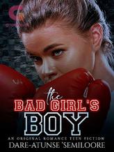 Novel The Bad Girl’s Boy by TheOfficialSemiloore