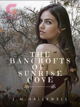 Novel The Bancrofts of Sunrise Cove by J. M. Hallewell