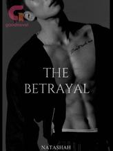 Novel The Betrayal | BWAM by Natashah