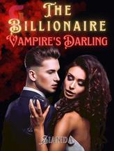 Novel The Billionaire Vampire’s Darling by Sianida