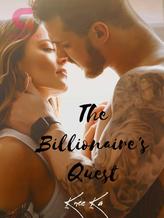 Novel The Billionaire’s Quest by Kneekaa