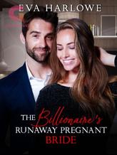 The Billionaire's Runaway Pregnant Bride