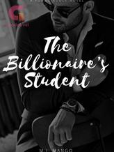 Novel The Billionaire’s Student by MJ Mango