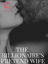 Novel The Billionare’s Pretend Wife by Kirizu