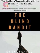 Novel The Blind Bandit (#4 The Southern Werewolves Pack Series) by Zhensachiko