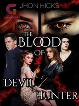 Novel The Blood Of Devil Hunter by Jhon Hicks