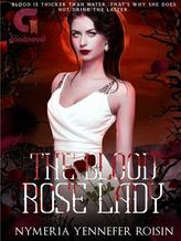 Novel The Blood Rose Lady by Nymeria Yennefer Roisin